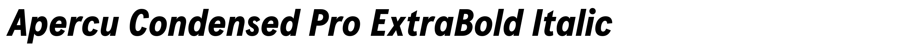 Apercu Condensed Pro ExtraBold Italic